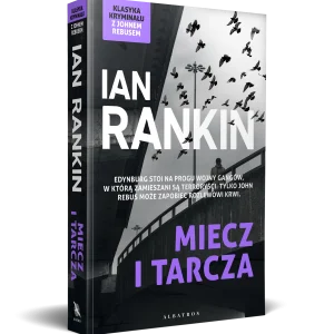 Inspektor Rebus. Tom 6. Miecz i tarcza