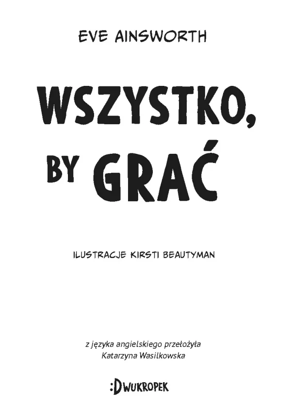 To się czyta. Tom 4. Wszystko, by grać