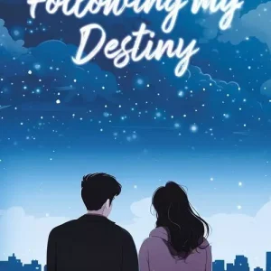 Following my Destiny
