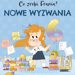 Co zrobi Frania? Tom 10. Nowe wyzwania