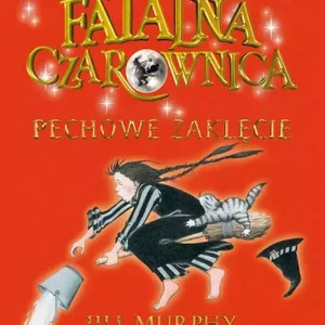 Fatalna czarownica. Tom 3. Pechowe zaklęcie