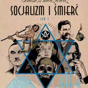 Baśń jak niedźwiedź. Socjalizm i śmierć. Tom 2
