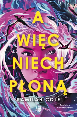 A więc niech płoną