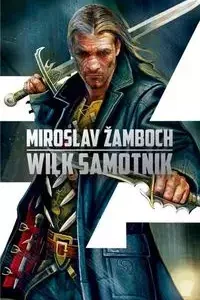 Wilk samotnik | Cykl o Koniaszu | Tom 3