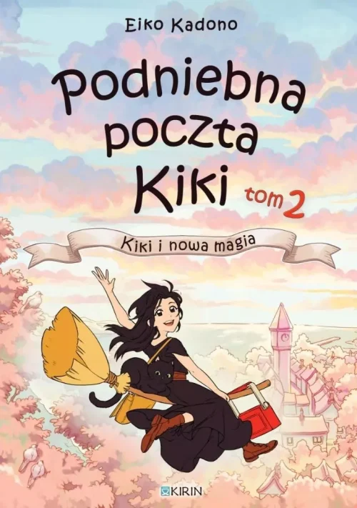 Podniebna poczta Kiki. Tom 2. Kiki i nowa magia
