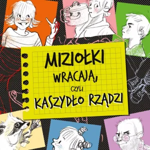 Miziołki wracają, czyli Kaszydło rządzi
