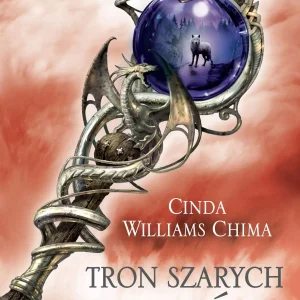 Siedem królestw. Tom 3. Tron szarych wilków