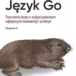 Język Go. Tworzenie kodu z wykorzystaniem..