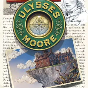 Ulysses Moore. Tom 13. Statek czasu