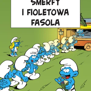 Smerfy. Smerfy i fioletowa fasola