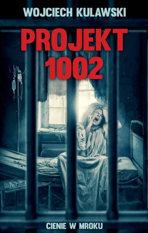 53eac226-projekt-1002-cienie.webp Projekt 1002. Cienie w mroku