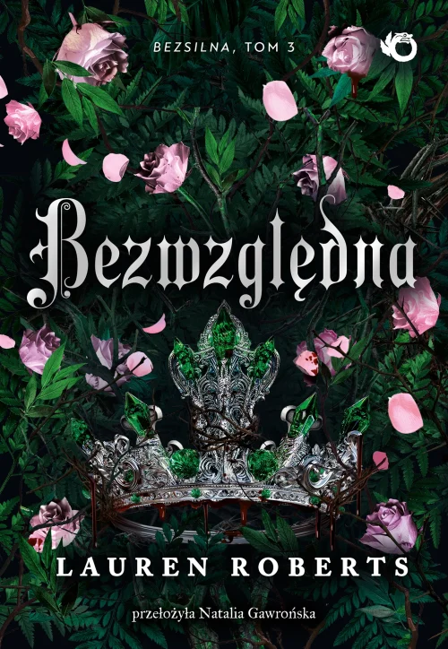 Bezwzględna. Tom 3. Bezsilna