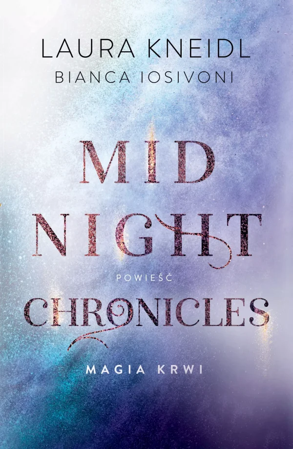 Midnight Chronicles. Tom 2. Magia krwi