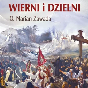 Polacy wierni i dzielni