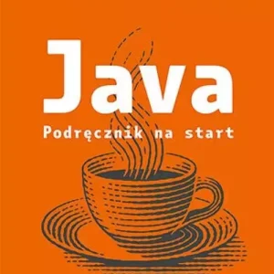 Java. Podręcznik na start