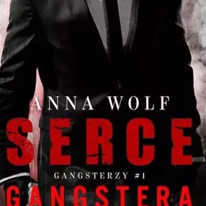 Gangsterzy. Tom 1. Serce gangstera