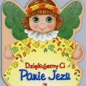 Dziękujemy Ci Panie Jezu