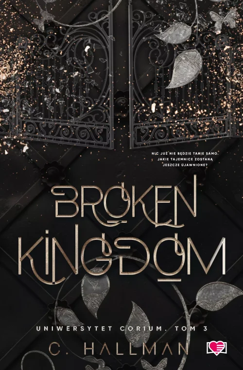 Uniwersytet Corium. Tom 3. Broken Kingdom. Uniwersytet Corium. Tom 3