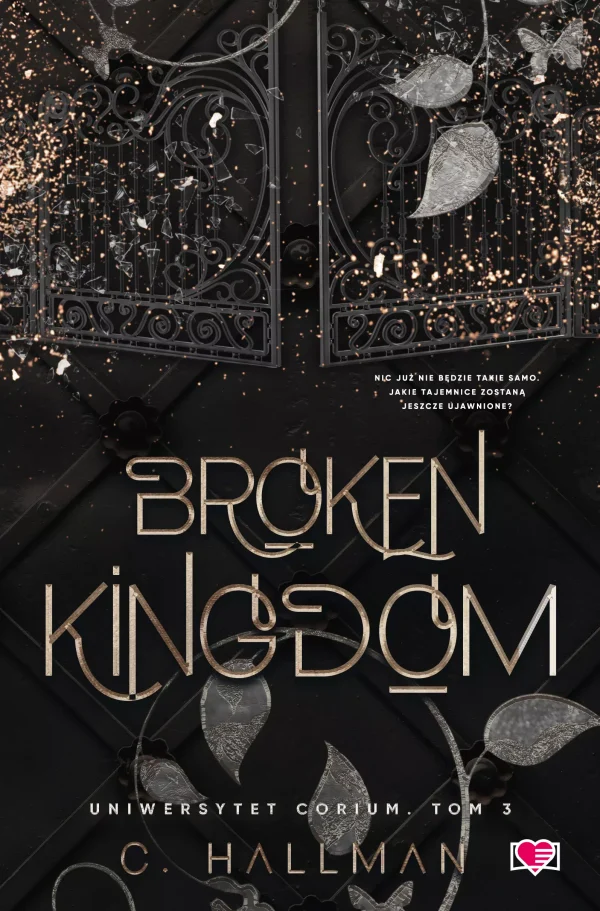 Uniwersytet Corium. Tom 3. Broken Kingdom. Uniwersytet Corium. Tom 3