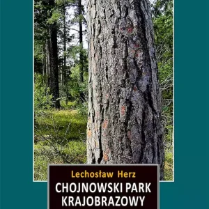 Chojnowski Park Krajobrazowy. Przewodnik wyd. 3