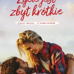 Życie jest zbyt krótkie