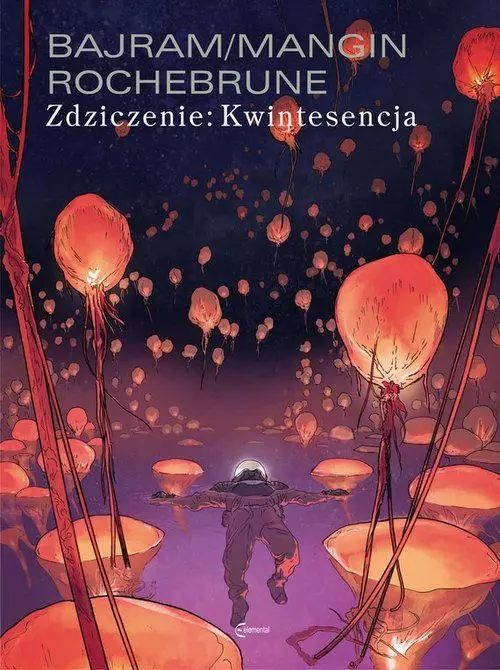 Zdziczenie. Tom 2. Kwintesencja