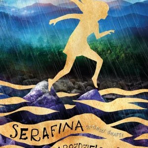 Serafina i rozdzielone serce. Tom 4
