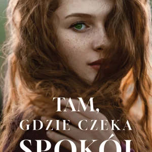 Tam, gdzie czeka spokój