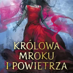 Mroczne Intrygi. Księga 3. Królowa Mroku i Powietrza
