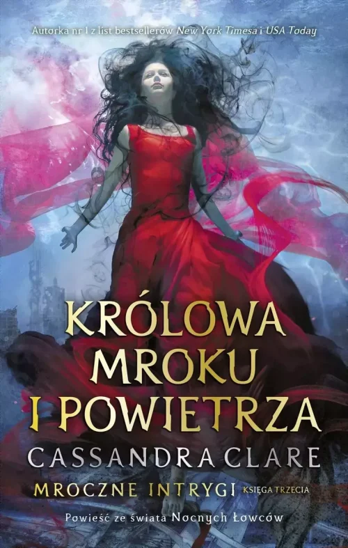 Mroczne Intrygi. Księga 3. Królowa Mroku i Powietrza