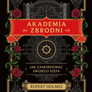 Akademia zbrodni. Jak zamordować swojego szefa