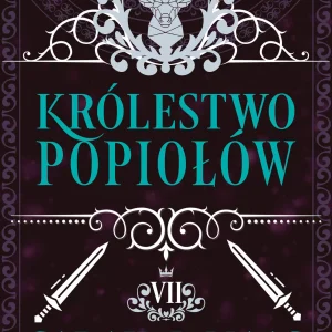 Szklany Tron. Szklany tron. Królestwo popiołów. Tom 7