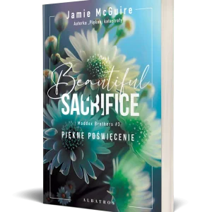 Bracia Maddox. Tom 3. Beautiful Sacrifice. Piękne poświęcenie