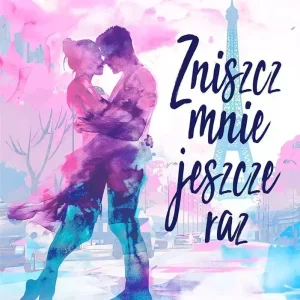 Zniszcz mnie jeszcze raz