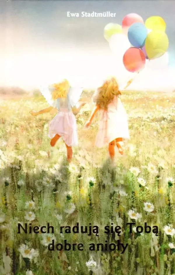 Niech radują się Tobą dobre anioły, wydanie 2