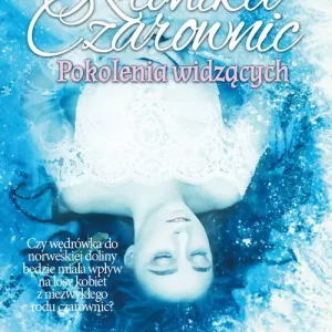 Kronika czarownic. Pokolenia widzących