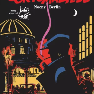 Corto Maltese. Nocny Berlin. Tom 16