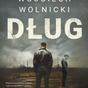 Kozak i Wolf. Tom 1. Dług