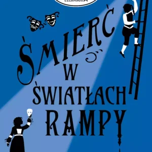 Zbrodnia niezbyt elegancka. Tom 7. Śmierć w światłach rampy