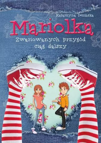 5c92e26-mariolka-zwariowanyc.webp Mariolka. Zwariowanych przygód ciąg dalszy