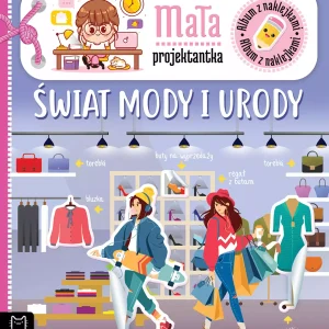 Album z naklejkami. Mała projektantka. Świat mody i urody