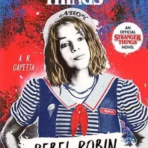 Stranger Things. Rebel Robin
