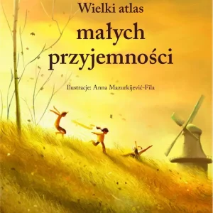 Wielki atlas małych przyjemności
