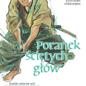 Poranek ściętych głów. 7. Poranek ściętych głów 7