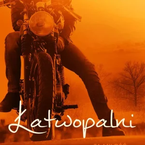 Łatwopalni. Tom 1