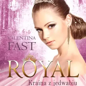 Royal. Tom 2. Kraina z jedwabiu