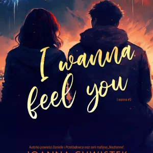I wanna Tom 3 I Wanna Feel You