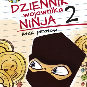Dziennik wojownika Ninja 2. Atak piratów