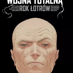 Liga Sprawiedliwości. Wojna totalna. Rok Łotrów
