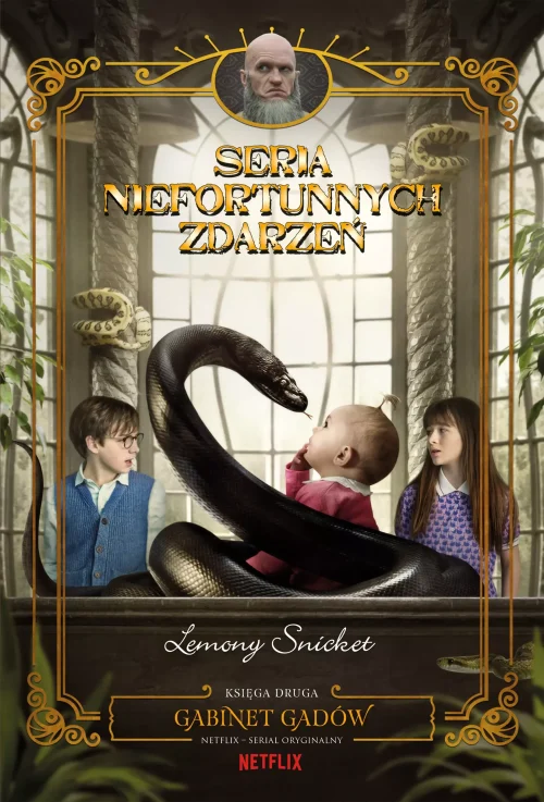 Seria Niefortunnych Zdarzeń. Tom 2. Gabinet gadów